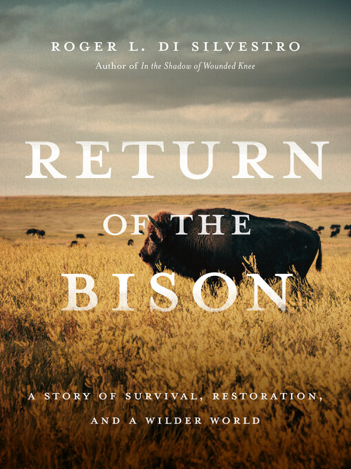 Title details for Return of the Bison by Roger Di Silvestro - Available